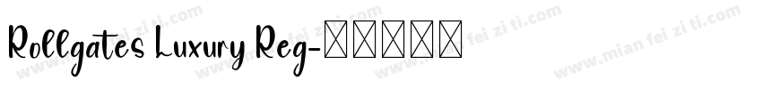 Rollgates Luxury Reg字体转换